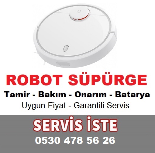 ROBOT SÜPÜRGE SERVİSİ